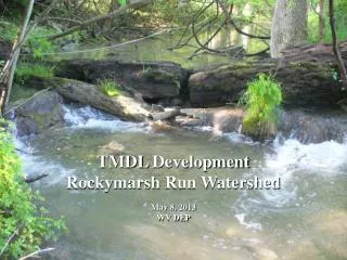TMDL Development Rockymarsh Run Watershed