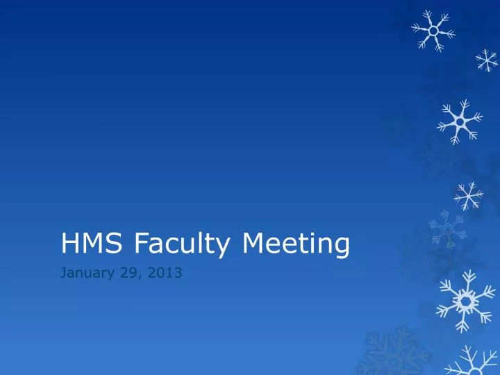 hms faculty meeting
