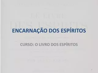 encarna o dos esp ritos