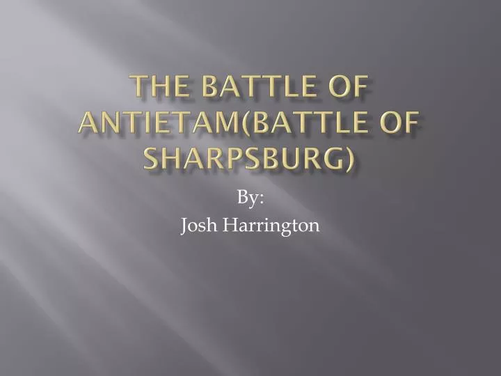 the battle of antietam battle of sharpsburg