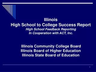 Illinois High School to College Success Report High School Feedback Reporting