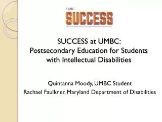 SUCCESS at UMBC: Postsecondary Education for Students with Intellectual Disabilities
