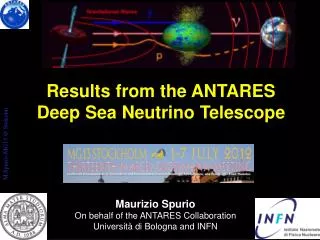 Results from the ANTARES Deep Sea Neutrino Telescope