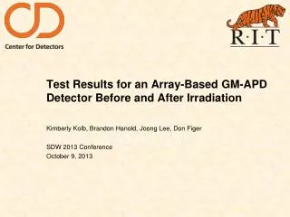 Test Results for an Array-Based GM-APD Detector Before and After Irradiation