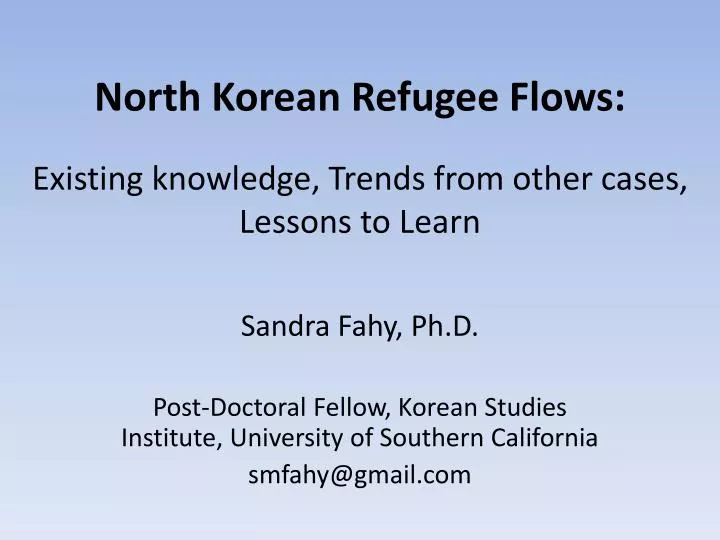 north korean refugee flows existing knowledge trends from other cases lessons to learn