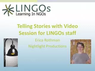 Telling Stories with Video Session for LINGOs staff