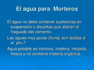 El agua para Morteros