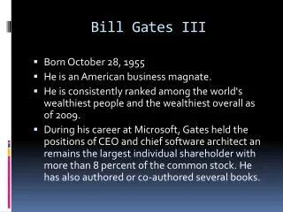 Bill Gates III