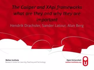 The Caliper and XApi frameworks what are they and why they are important
