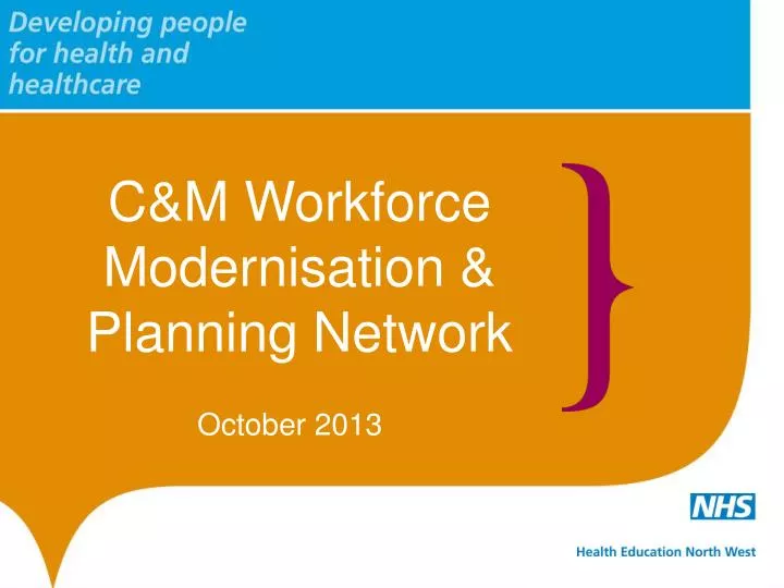 c m workforce modernisation planning network