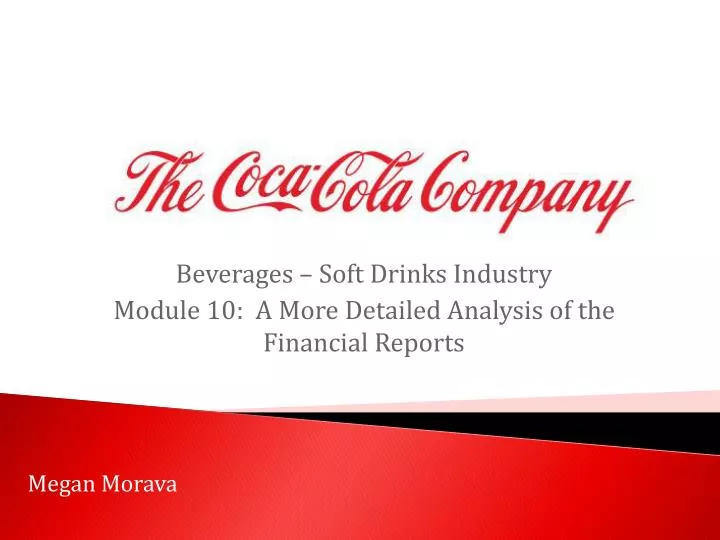 beverages soft drinks industry module 10 a more detailed analysis of the financial reports