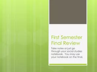 First Semester Final Review