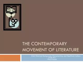 The Contemporary Movement of Literature