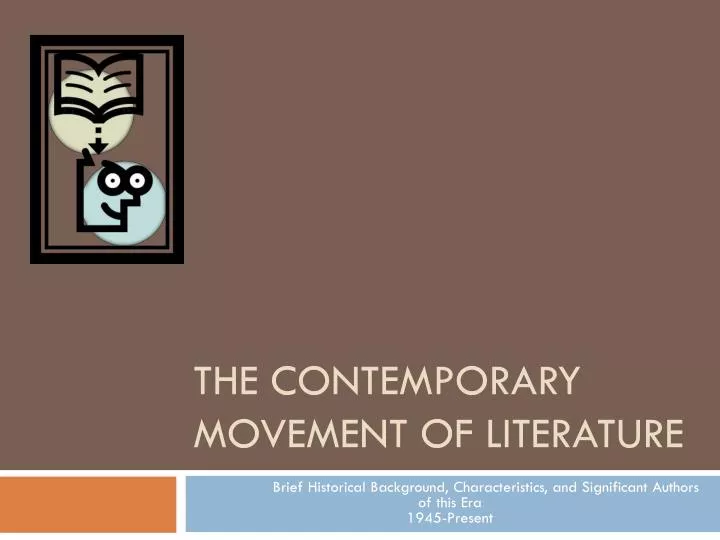 the contemporary movement of literature