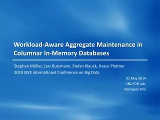 Workload-Aware Aggregate Maintenance in Columnar In-Memory Databases