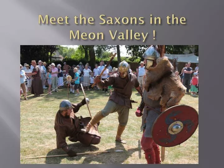 meet the saxons in the meon valley