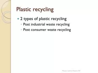 Plastic recycling