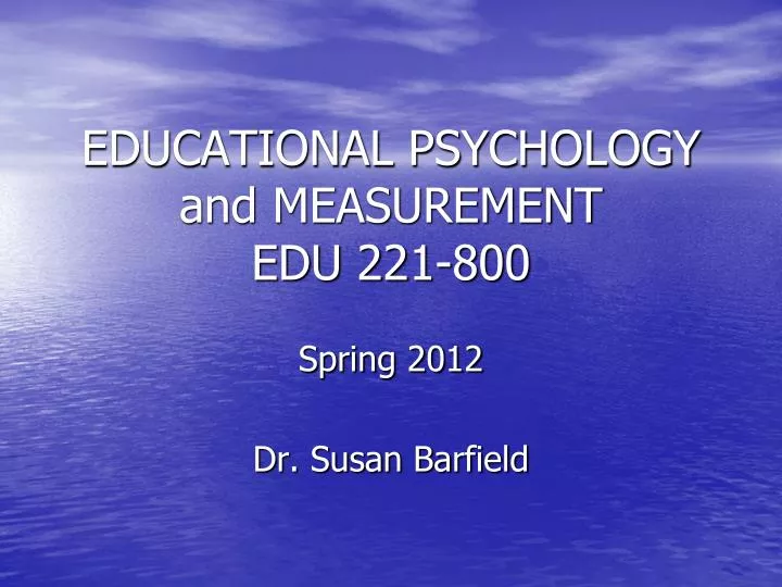 educational psychology and measurement edu 221 800