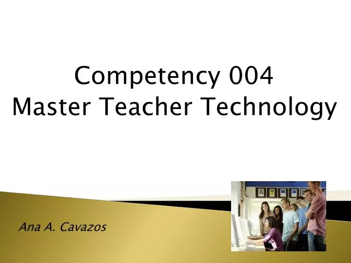 competency 004 master teacher technology