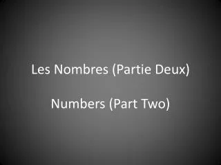 les nombres partie deux