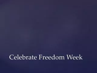 Celebrate Freedom Week