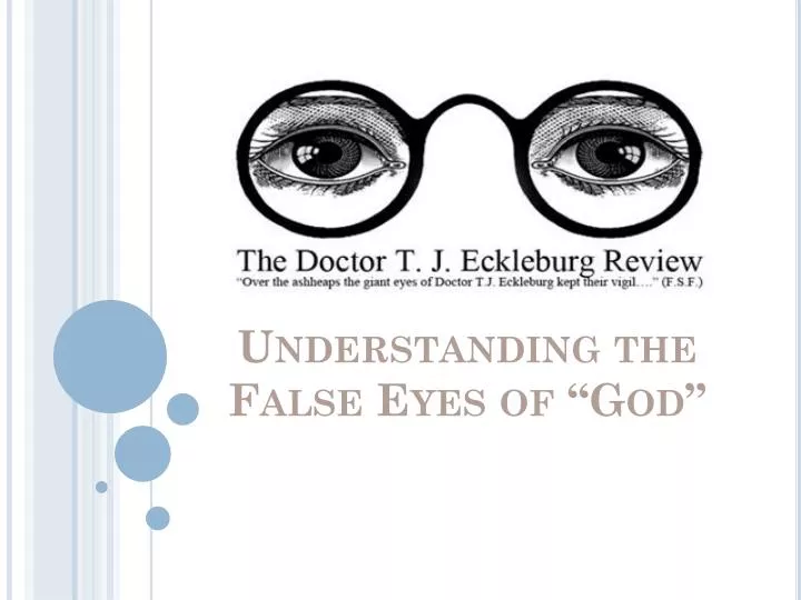 understanding the false eyes of god