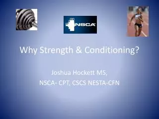 Why Strength &amp; Conditioning?