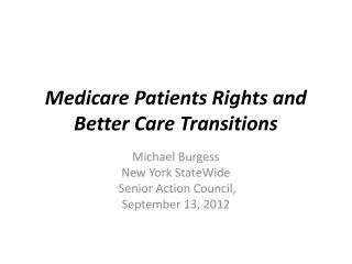 Medicare Patients Rights and Better Care Transitions
