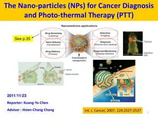 The Nano-particles (NPs) for Cancer Diagnosis and Photo-thermal Therapy (PTT)
