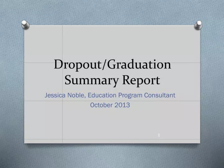 dropout graduation summary report