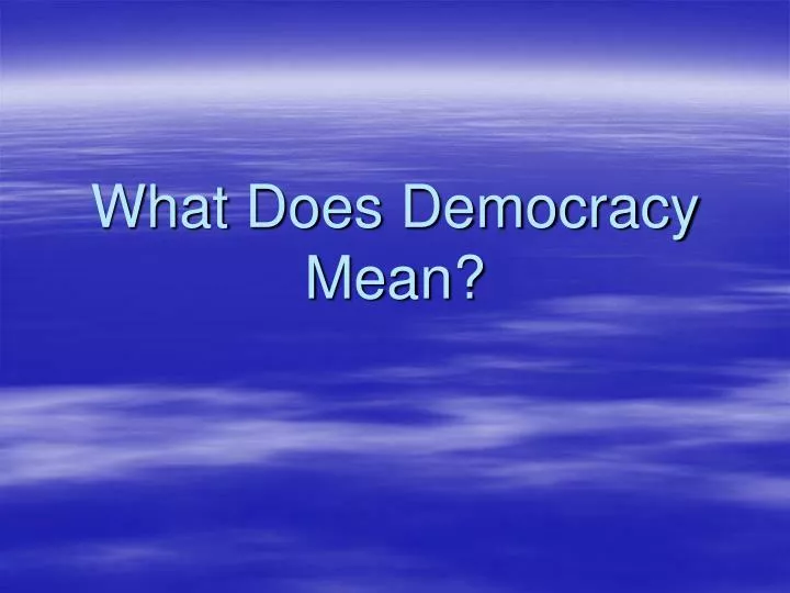what does democracy mean