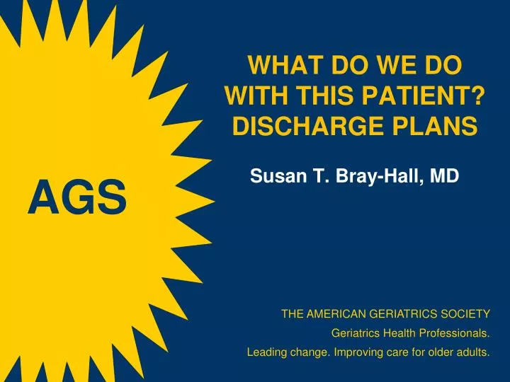 what do we do with this patient discharge plans susan t bray hall md