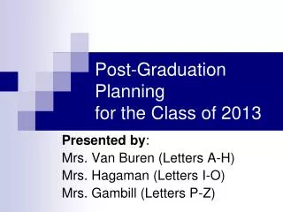 Post-Graduation Planning for the Class of 2013