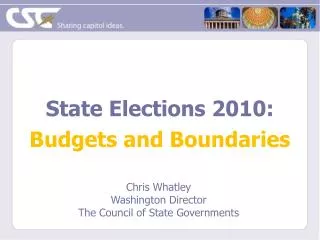 State Elections 2010: Budgets and Boundaries