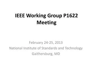 IEEE Working Group P1622 Meeting
