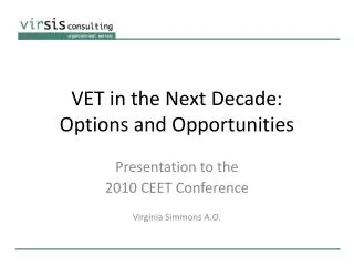 VET in the Next Decade: Options and Opportunities