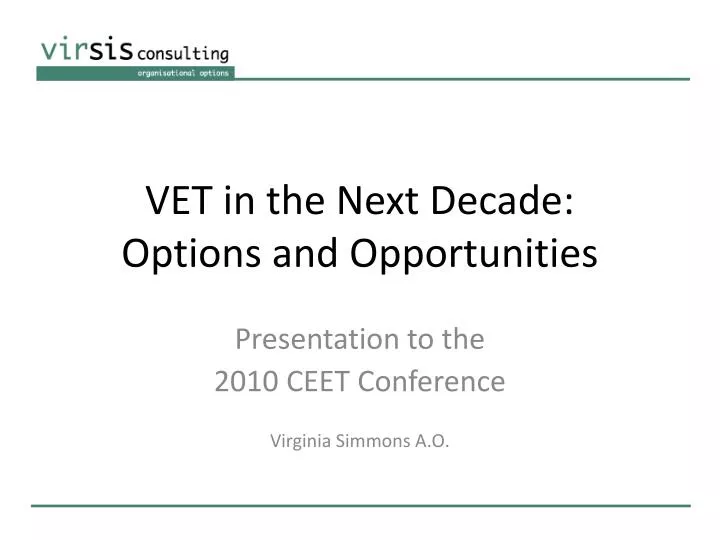 vet in the next decade options and opportunities