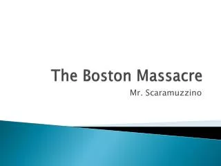 The Boston Massacre