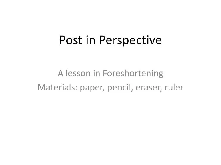 post in perspective