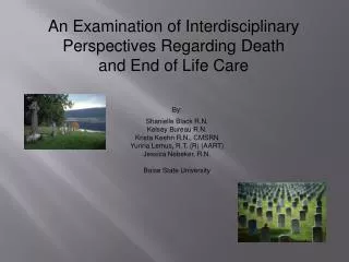 An Examination of Interdisciplinary Perspectives Regarding Death and End of Life Care