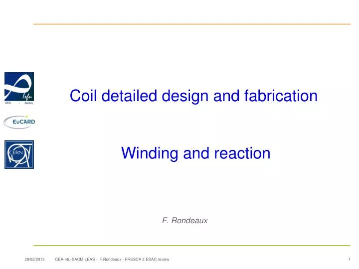 coil detailed design and fabrication winding and reaction