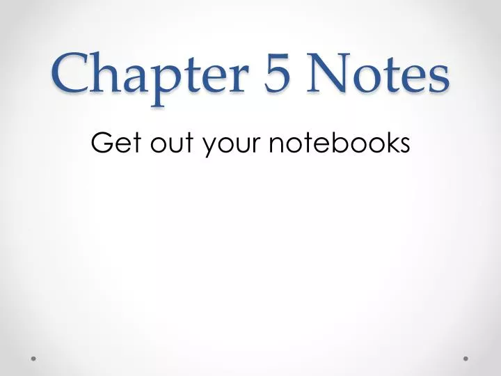 chapter 5 notes