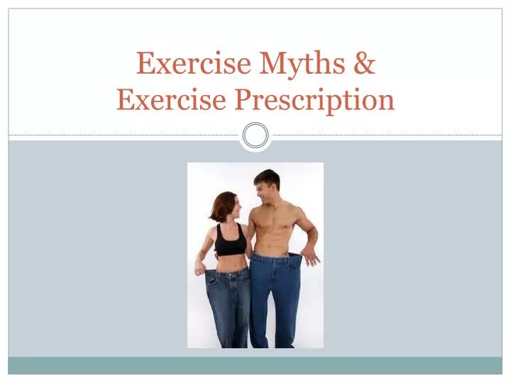 exercise myths exercise prescription