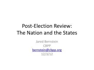 Post-Election Review: The Nation and the States