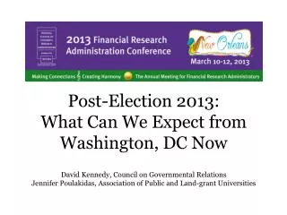 Post-Election 2013: What Can W e Expect from Washington, DC Now