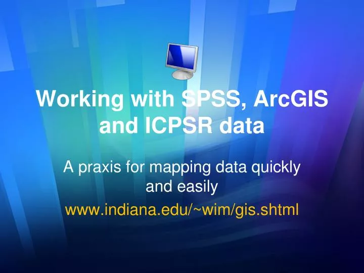 working with spss arcgis and icpsr data