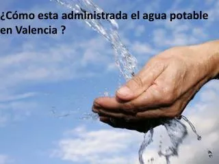 c mo esta administrada el agua potable en valencia