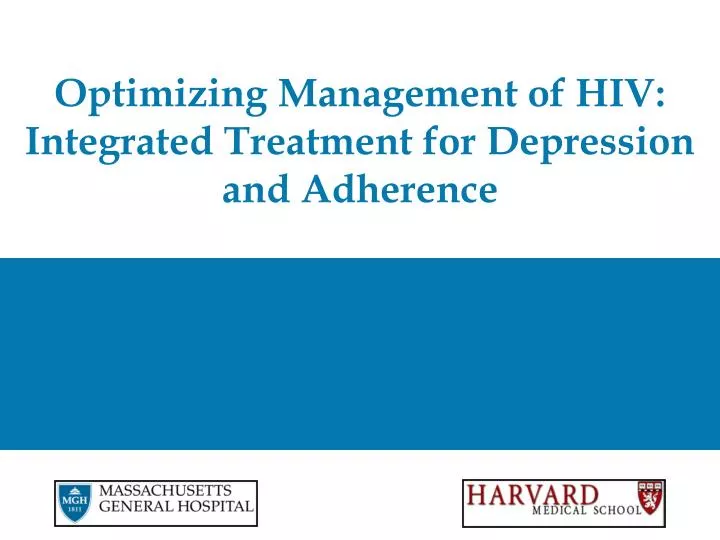optimizing management of hiv integrated treatment for depression and adherence