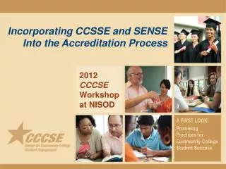 Incorporating CCSSE and SENSE Into the Accreditation Process