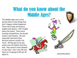 What do you know about the Middle Ages?